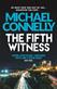 Fifth Witness, The: The Bestselling Thriller Behind Netflix’s The Lincoln Lawyer Season 2